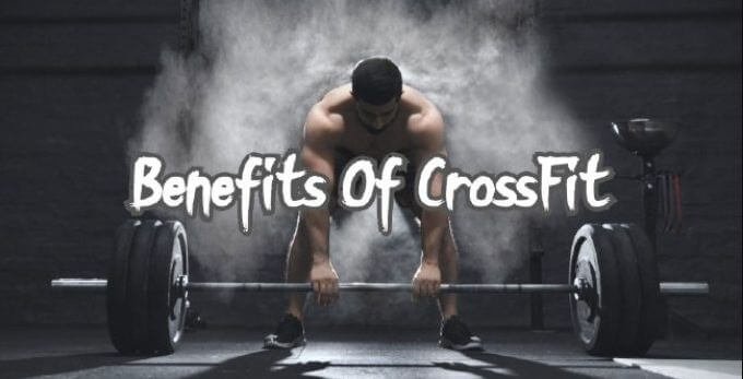 05 Benefits Of CrossFit